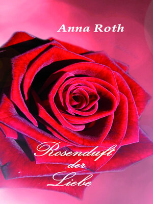 cover image of Rosenduft der Liebe